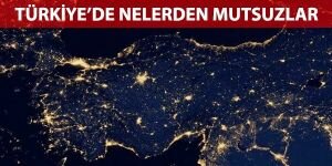 Türkiye'de nelerden mutsuzlar