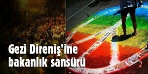 Gezi davalarına bakanlık sansürür