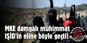 MKE damgalı mühimmat, IŞİD'in eline işte böyle geçti!