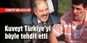 Kuveyt Büyükelçisinden Türkiye'ye tehdit