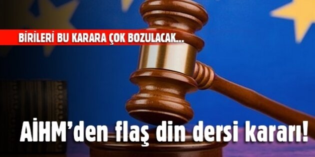 AİHM'den flaş din dersi kararı!