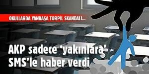 Okullarda yandaşa torpil skandalı