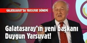 Galatasaray'ın yeni başkanı Duygun Yarsuvat!