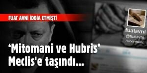 Erdoğan hakkındaki 'Mitomani ve Hubris' iddiası Meclis'e taşındı