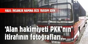 “Alan hakimiyeti PKK’ya geçti” itirafının fotoğrafları çıktı