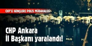 Güvenpark'ta polis müdahalesi: CHP Ankara İl Başkanı yaralandı!