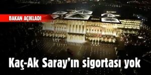 Şimşek açıkladı: “Saray’ın sigortası yok“