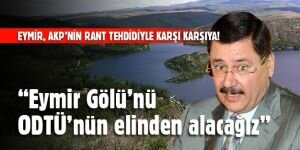 Eymir Gölü AKP'nin rant tehdidiyle karşı karşıya!