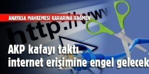 Anayasa Mahkemesi iptal etmişti ama internet yasağı geri geliyor