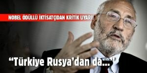 Prof. Dr. Joseph Stiglitz'dan kritik uyarı! “Türkiye Rusyadan da...“
