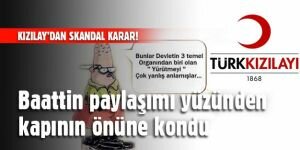 KIZILAY'dan skandal karar!