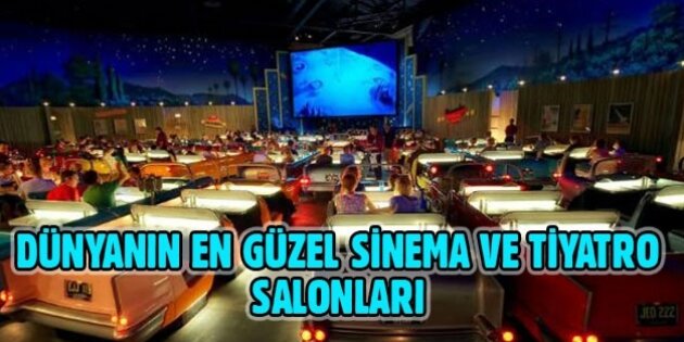 Dünyanın en güzel sinema ve tiyatro salonları