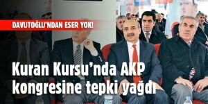 AKP kongresini Kuran Kursu'nda yaptı tepki yağdı